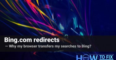 Bing.com redirect. Why it appears again and again?